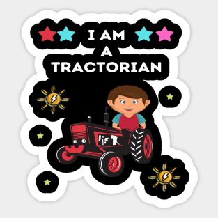 I am a tractorian: awesome funny tractor kid design Sticker